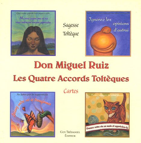 Les quatre accords toltèques (Coffrets) (French Edition) by DON MIGUEL RUIZ
