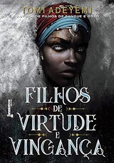 Livro Filhos de virtude e vingança (O legado de Orïsha Livro 2)
