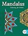 Mandalas: Coloring for Artists (Creative Stress Relieving Adult Coloring) by Skyhorse Publishing