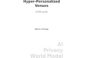 Hyper-Personalized Venues: A CEO's Guide to AI, Privacy, and World Models