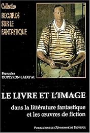 Le  livre et l'image dans la littérature fantastique et les oeuvres de science-fiction