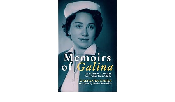 Amazoncom Memoirs Of Galina Chinese By Birth Russian By - 