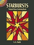 Starbursts Stained Glass Coloring Book (Dover Stained Glass Coloring Book) (Paperback)