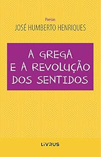 Livro A grega e a revolução dos sentidos
