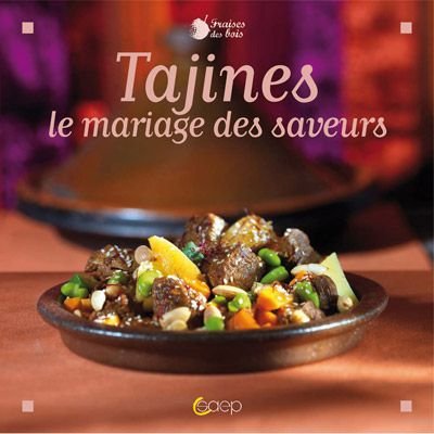 Tajines, le mariage des saveurs