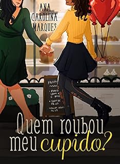 Livro Quem roubou meu cupido? (As datas comemorativas de Lisa e Rachel)
