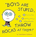 Boys Are Stupid, Throw Rocks at Them! cover