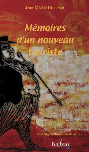 Mémoires d'un nouveau touriste