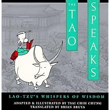 The Tao Speaks: Lao-Tzu's Whispers of Wisdom