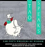 The Tao Speaks: Lao-Tzu's Whispers of Wisdom cover