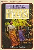 Freedom Train: The Story of Harriet Tubman