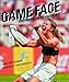 Game Face: What Does a Female Athlete Look Like? by