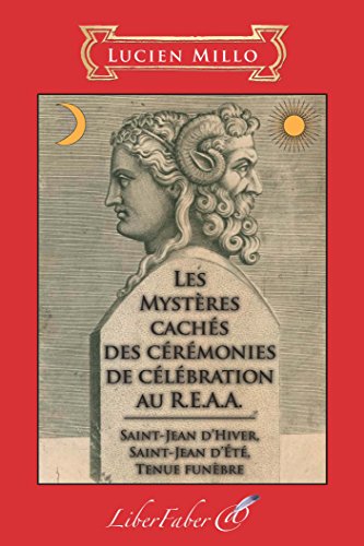 Les mystères cachés des cérémonies de célébration au R.E.A.A by (Paperback)