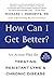 How Can I Get Better?: An Action Plan for Treating Resistant Lyme & Chronic Disease by Richard Horowitz