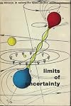 Limits of Uncertainty: Essays in Scientific Speculation