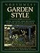 Northwest Garden Style: Ideas, Designs, and Methods for the Creative Gardener by