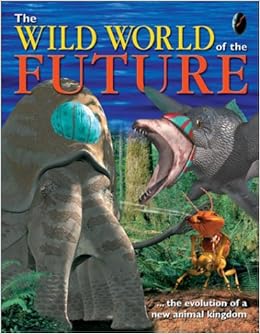 The Wild World Of The Future Pye Claire 9781552977279 Amazon Com Books