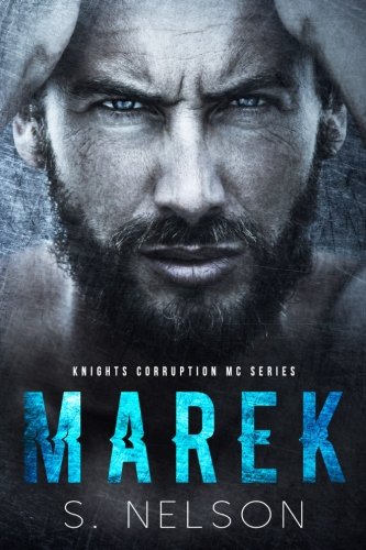 Marek (Knights Corruption MC Series) (Volume 1)