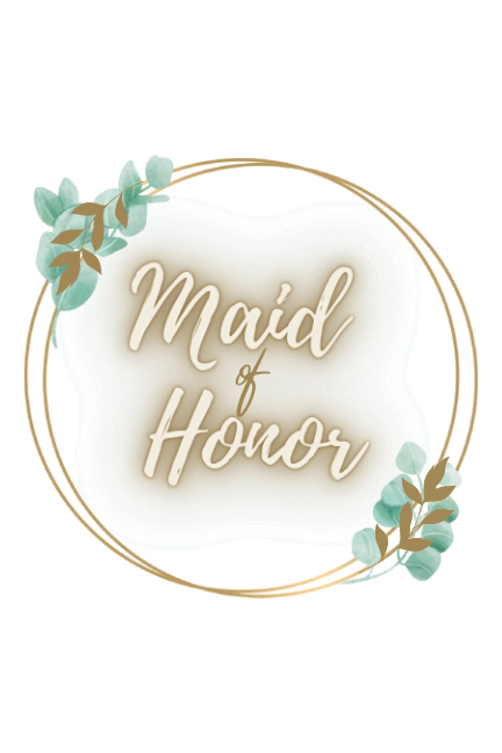 Maid of honor notebook: 120 page notebook complete with lined black and white pages, perfect gift for maid of honor, bridal gift, bridal shower, wedding gift, elegant notebook 6 inches by 9 inches.