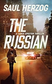 The Russian: American Assassin (Lance Spector Thrillers Book 2)