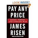 Pay Any Price: Greed, Power, and Endless War