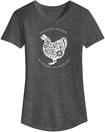 Woman's T Shirt Borderline hoarder.Of Chickens Soft N Comfy Hen Tee (X-Large)