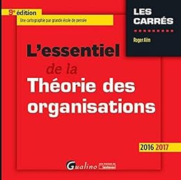 L' essentiel de la théorie des organisations