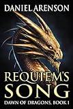 Requiem's Song: Dawn of Dragons, Book 1