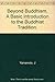 Beyond Buddhism: A basic introduction to the Buddhist tradition by 