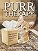 Purr Therapy: What Timmy & Marina Taught Me About Life, Love and Loss by Kathy McCoy  PhD