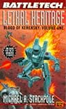 Battletech 20:  Lethal Heritage: Blood of Kerensky 1