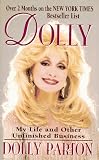 Dolly: My Life and Other Unfinished Business by 