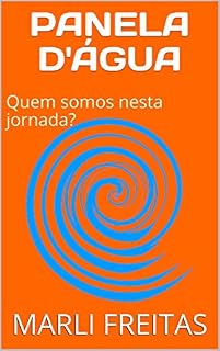 Livro PANELA D'ÁGUA: Quem somos nesta jornada?