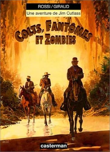 Download Jim Cutlass, tome 6 : Colts, fantômes et zombies PDF
