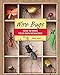 Wire Bugs: How to Make Your Own Menagerie by 