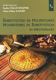 Substitution de nourritures, nourritures de substitution en Méditerranée