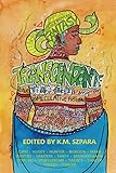 Transcendent: The Year's Best Transgender Speculative Fiction