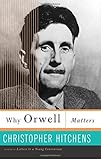 Why Orwell Matters