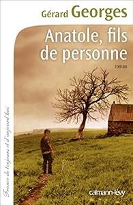 Anatole Fils De Personne Gerard Georges Babelio
