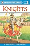 Knights (Penguin Young Readers, Level 3)