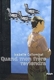 Quand mon frère reviendra