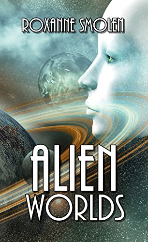 Alien Worlds (Colonial Scouts, #1) - Roxanne Smolen