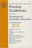 American Psychiatric Association Practice Guidelines for the Treatment of Psychiatric Disorders, , 089042375X