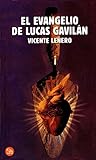 El evangelio de Lucas Gavilán (Spanish Edition)