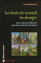 Le  droit du travail en danger