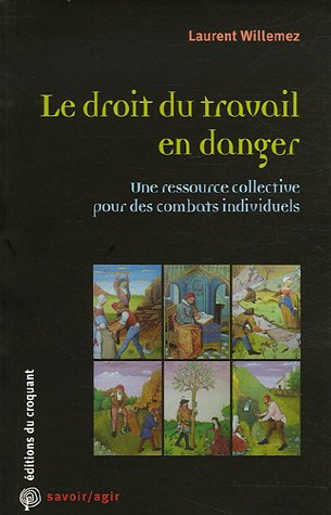 Le  droit du travail en danger