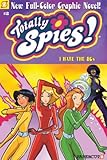 I Hate the 80's (Totally Spies Graphic Novels #2)