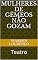 Livro Mulheres de gêmeos não gozam: Teatro