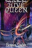 Hive Queen: A Dark Fantasy LitRPG