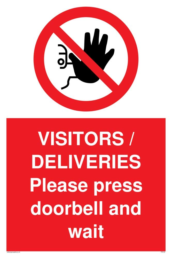 VISITORS/DELIVERIES Please press doorbell and wait
